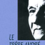 LE FRÈRE ANDRÉ