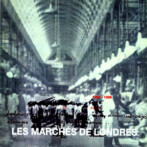 LES MARCHÉS DE LONDRES