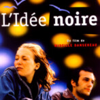 L’IDÉE NOIRE / DARK INTENT