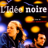 L’IDÉE NOIRE / DARK INTENT